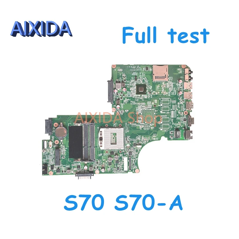 

AIXIDA A000244130 DA0BD6MB8D0 Main board For Toshiba Satellite S70 S70-A laptop motherboard DDR3L Full tested