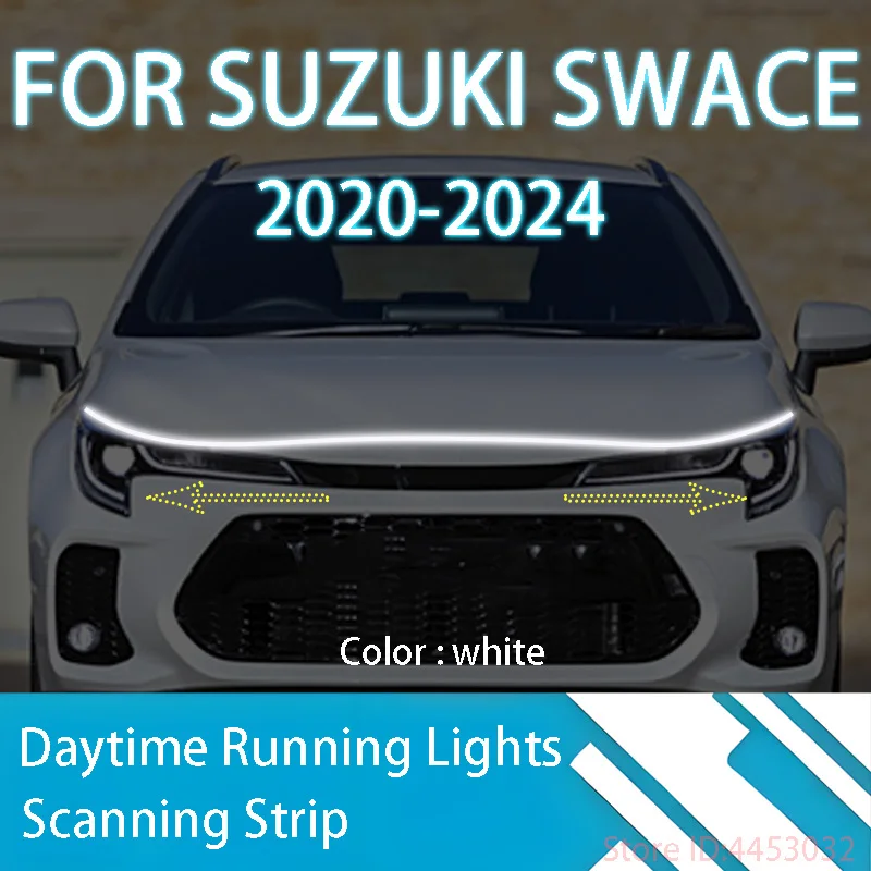 FOR	Suzuki	SWACE	2020-2024	New upgrade LED Daytime Running Light Scan Starting Car Hood DRL Guide Decorative Ambient Lamp 12V