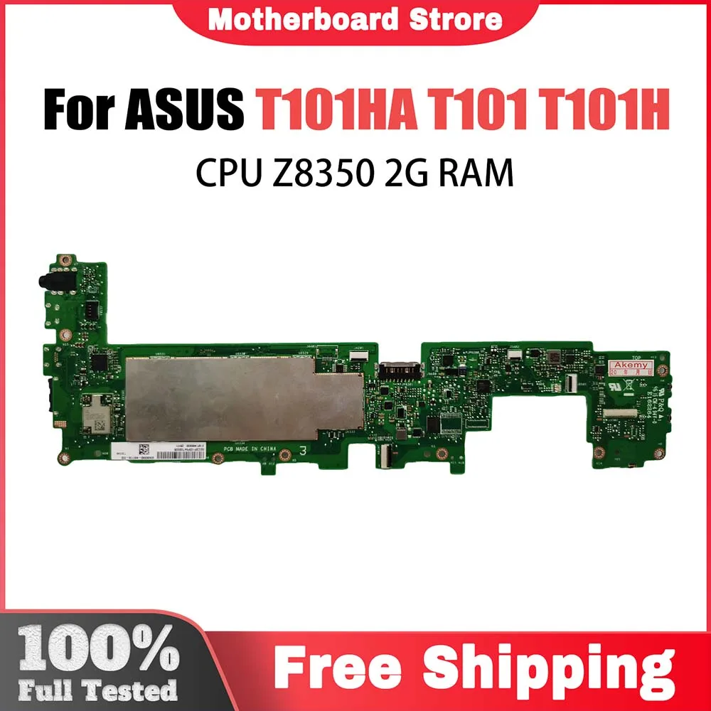 Laptop Mainboard For ASUS Transformer Book T101HA T101 T101H T101HA Computer Motherboard With Z8350 CPU 2G RAM 64G SSD