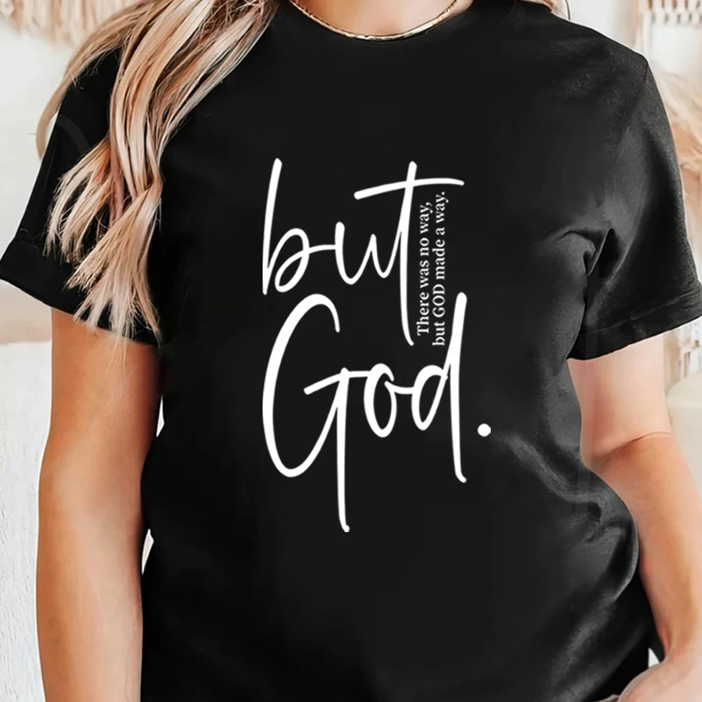 But God T Shirt There Was No Way But God Made A Way Shirt Christian Tshirt Self Love T Shirts Motivational Tee Love Yourself Top