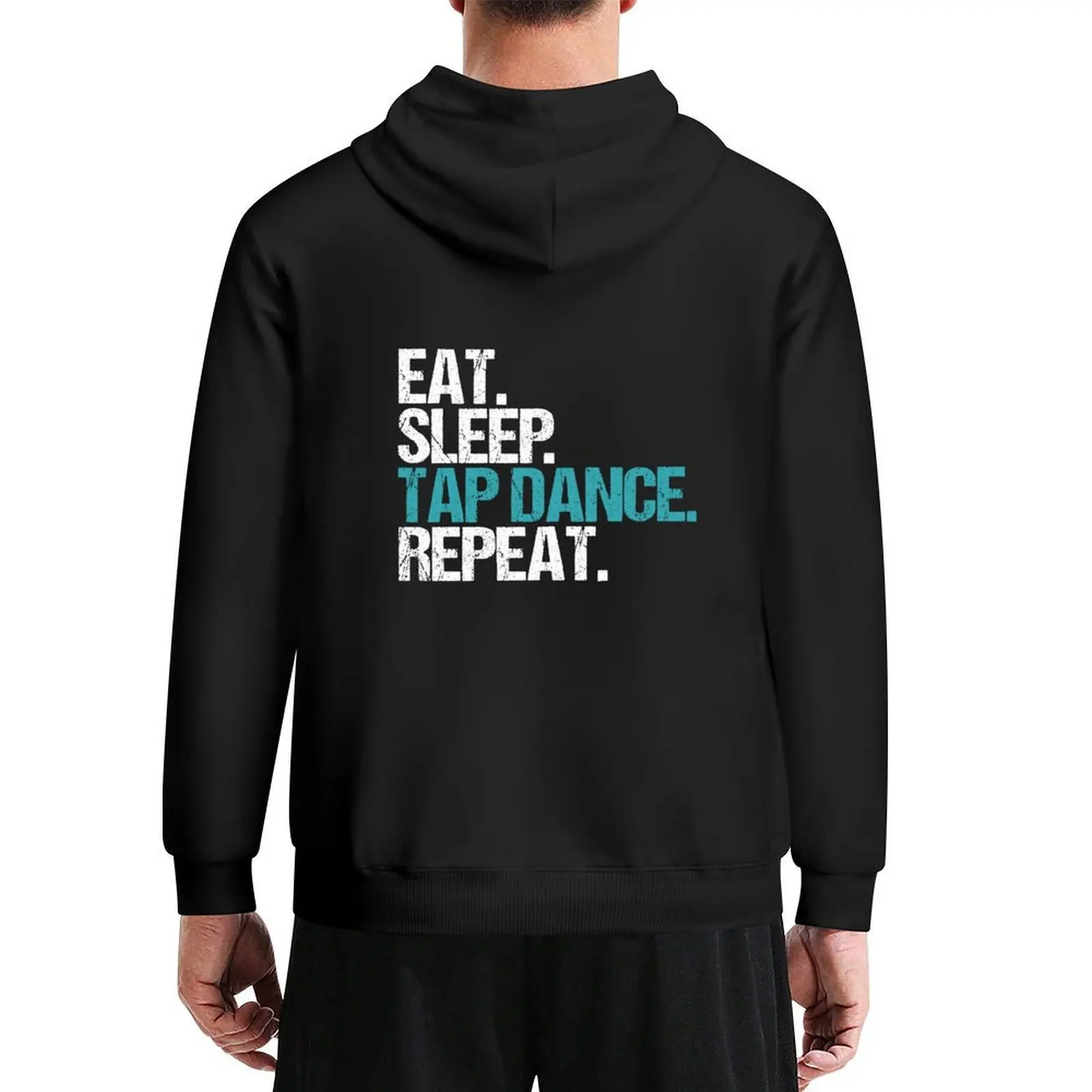 

Eat. Sleep. Tap Dance. Repeat. Hoodie autumn clothes men clothing graphic t shirts men men clothes hoodie