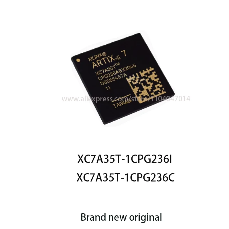 Brand new original XC7A35T-1CPG236C XC7A35T-1CPG236I XC7A35T-1CSG324C XC7A35T-1CSG324I XC7A35T-1CSG325C XC7A35T-1CSG325I