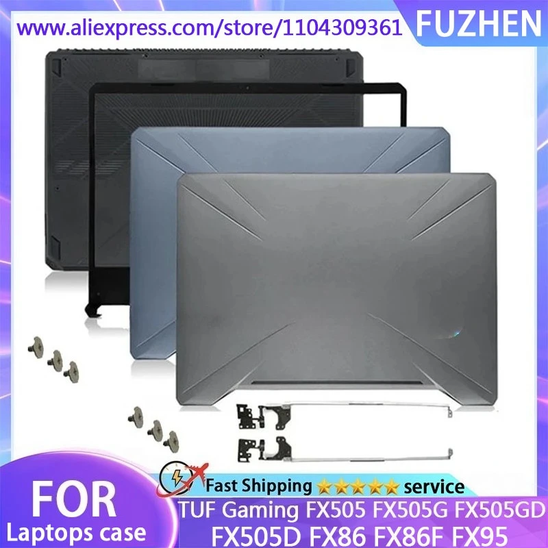 

Metal For TUF Gaming FX505 FX505G FX505GD FX505D FX86 FX86F FX95 Laptop LCD Back Cover Front Bezel Bottom Cover Top