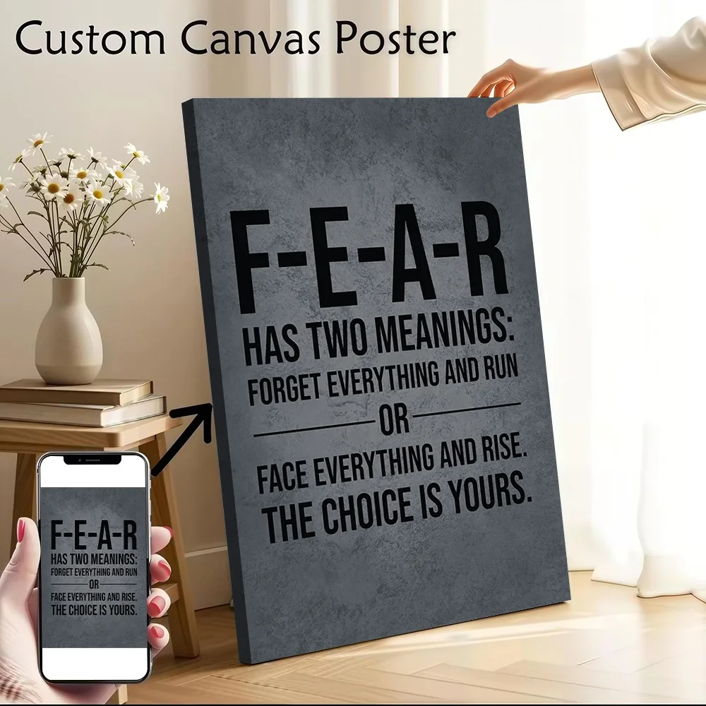 FEAR Has Two Meanings Poster Canvas Wall Art Custom Photo Print Modern Painting for Fans Specialty and Themed Home Decor Bedroom