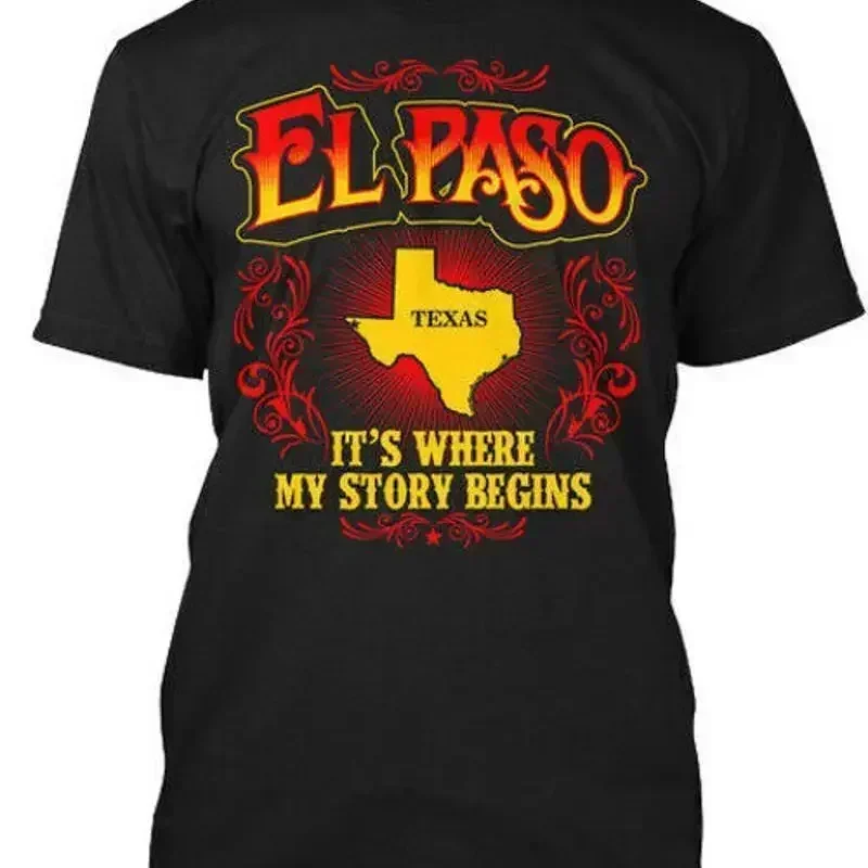 El Paso Its Where My Story Begins Texas T Shirt Size S To 5Xl