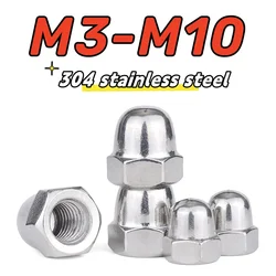 5-30pcs M3 M4 M5 M6 M8 M10 304 Stainless Steel Hex Cap Nut Domed Nuts Hexagon Decorative Semicircle Cap Cover Nut