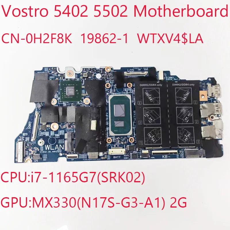 

0H2F8K 5502 Motherboard CN-0H2F8K 5402 Motherboard 19862-1 WTXV4 For Dell Vostro 5402 5502 Laptop i7-1165G7 MX330 2G 100%Test OK