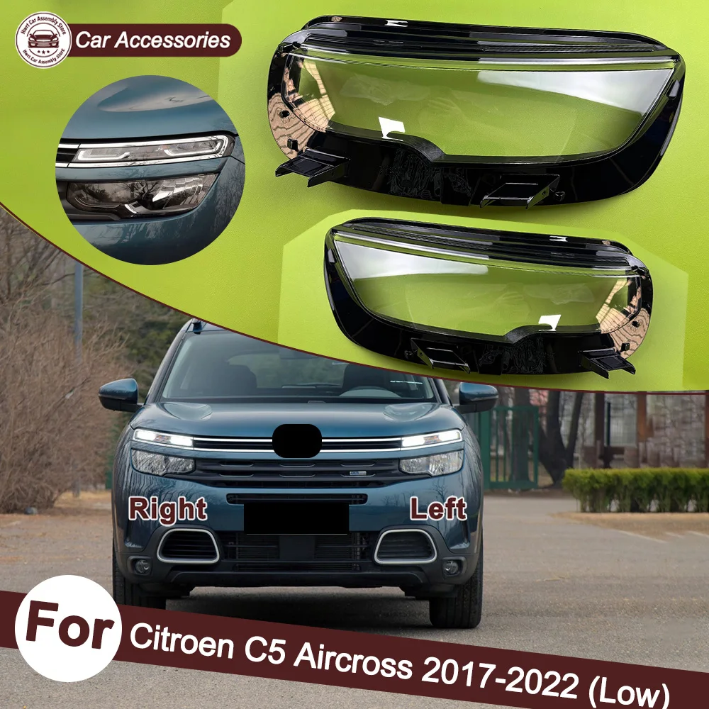 For Citroen C5 Aircross 2017-2022 (Low Configuration) Headlamp Transparent Lampshade Shell Masks Headlight Cover Lens Plexiglass