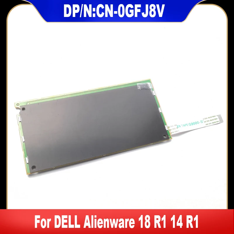 

0GFJ8V New Original For Dell Alienware 18 R1 14 R1 Touchpad Touch Pad Mouse Button Board CN-0GFJ8V GFJ8V TM-02417 High Quality