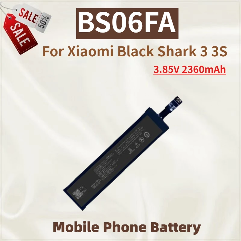 

High Quality BS06FA Mobile Phone Battery 3.85V 2360mAh For Xiaomi Black Shark 3 3S Brand New Replacement Battery