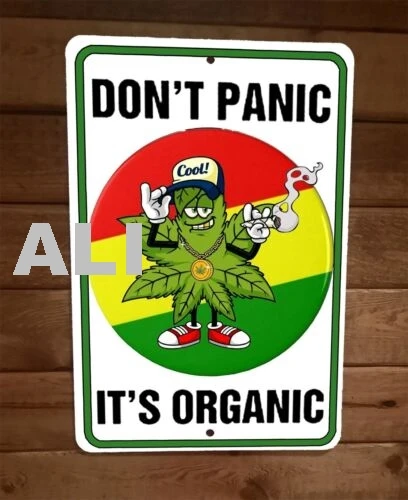 Dont Panic Its Organic Mary Jane 8x12 Metal Wall Sign 420 sign