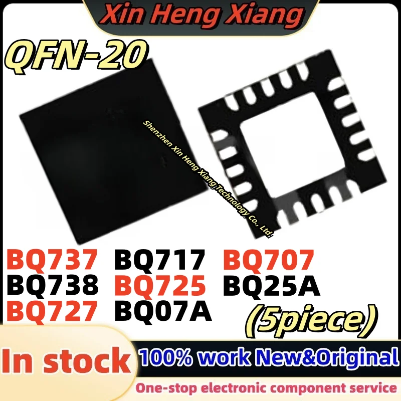 5pcs 100%New BQ717 BQ725 BQ727 BQ25A BQ707 BQ07A BQ737 BQ738 BQ24725A BQ24707 BQ24707A BQ24717 BQ24725 BQ24727 BQ24737 BQ24738