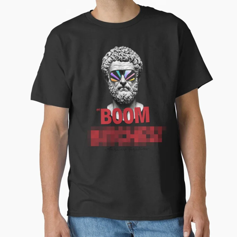 

Boom B*****s! Marcus Aurelius Funny stoic philosophy roman empire humor gift T-shirt for men large size Tops S-6XL mens clothing