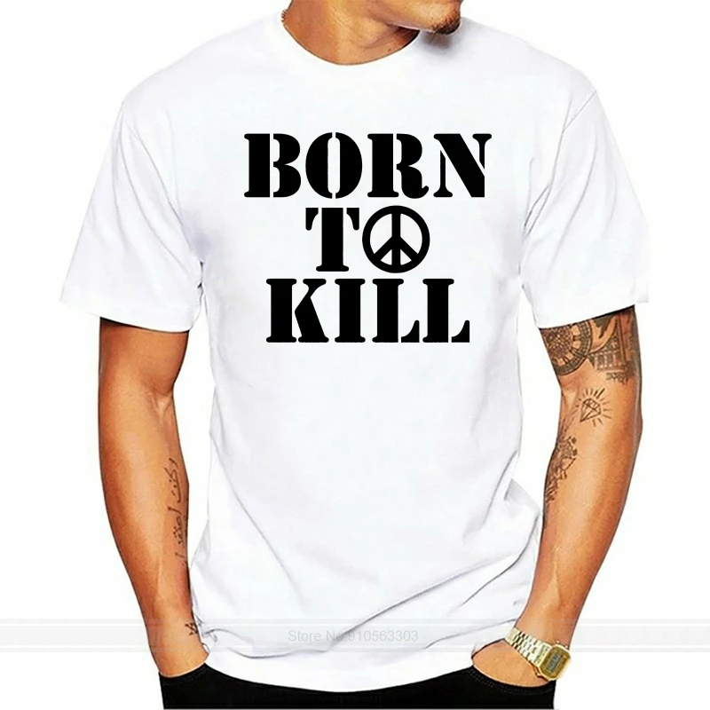 Born To Kill T-Shirt -  Military Vietnam Retro 1960s 1970s Various Colours cotton tshirt men summer fashion t-shirt euro size