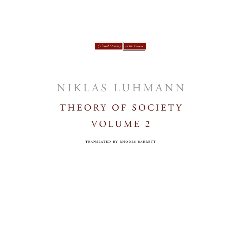 

Теория Общества, том 2, Niklas Luhmann, Стэнфордский университет, пресс 9780804771603, книга