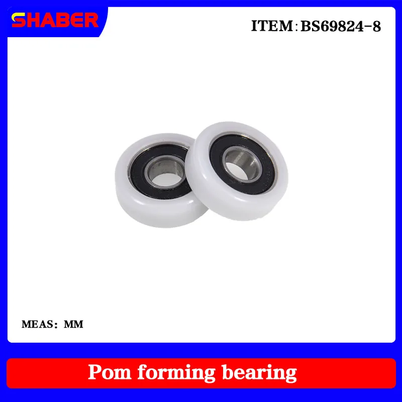 【SHABER】Factory supply POM plastic coated bearing BS69824-8 High wear resistance High quality nylon pulley