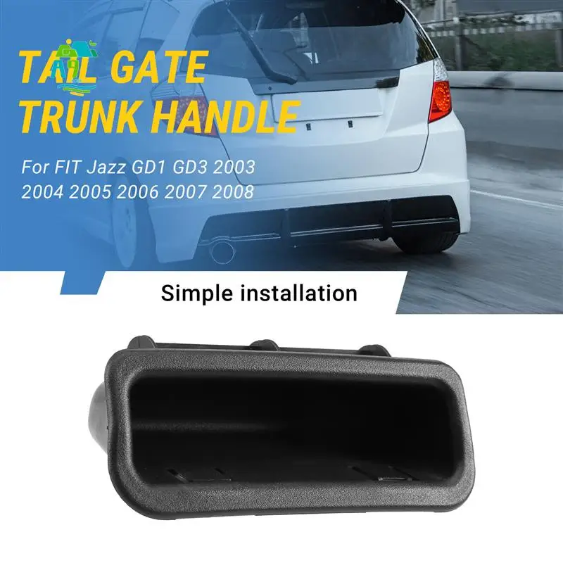 

A09E-Tail Gate Trunk Handle 84441-SAE-T00ZA For Honda FIT Jazz GD1 GD3 2003-2008 Hatchback Rear Door Hand Grip