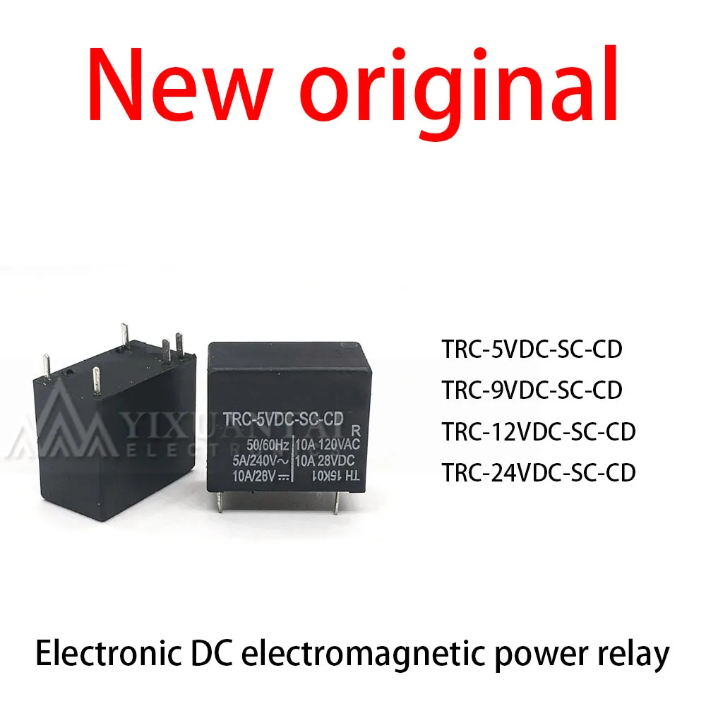 10 Pcs/Lot New original  TRC-5VDC-SC-CD TRC-9VDC-SC-CD TRC-12VDC-SC-CD TRC-24VDC-SC-CD  Electronic DC electromagnetic power rela
