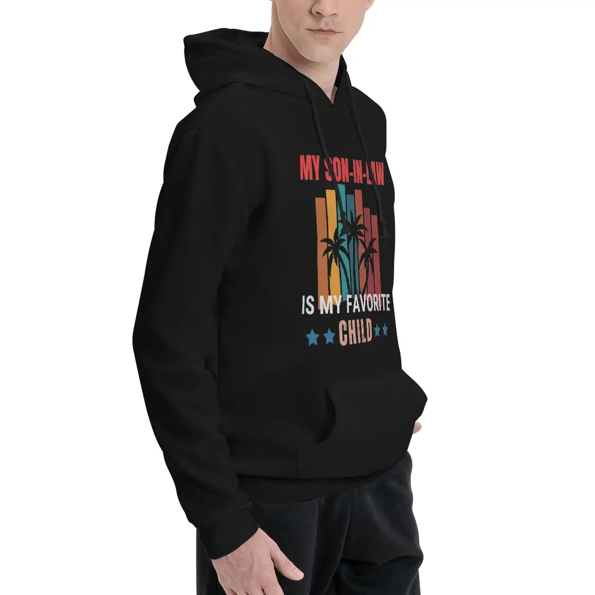 My Son In Law Is My Favorite Child Funny Family Polyester Hoodie Men's sweatershirt Warm Dif Colors Sizes