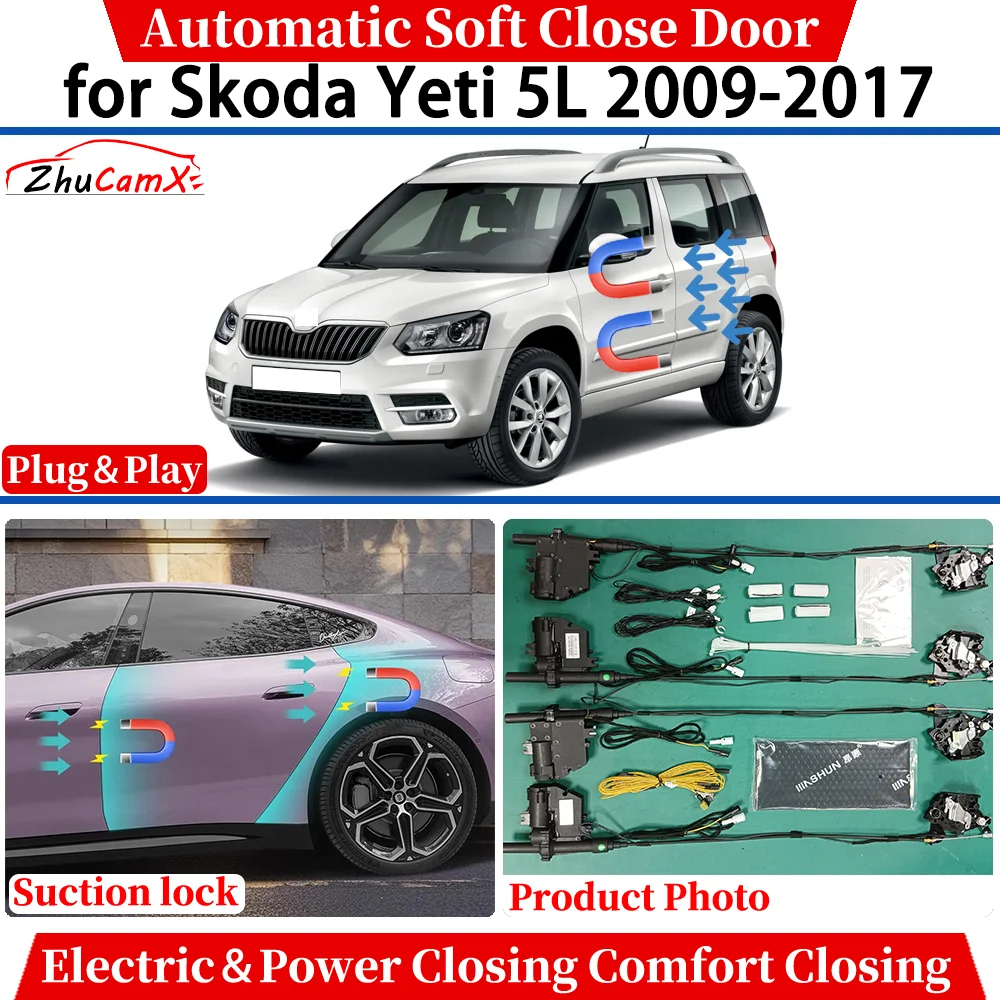 

ZhuCamX for Skoda Yeti 5L 2009-2017 Car Automatic Soft Close Door Electric Power Comfort Closing Suction lock Quiet System