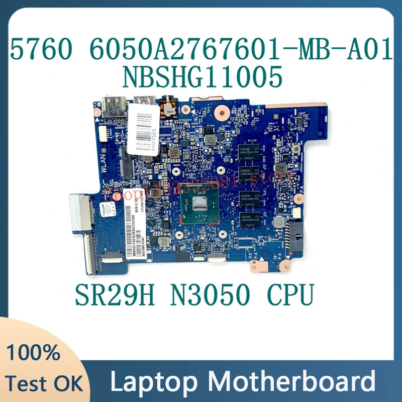 CALTECH-6050A2767601-MB-A01 Laptop Motherboard para Acer Aspire 5760, 100% Completo Trabalhando Bem, NBSHG11001 W, SR29H, N3050 CPU