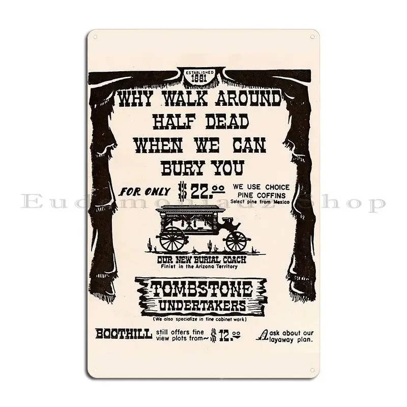Tombstone Undertakers Metal Sign Cinema Garage Designing Wall Designer Tin Sign Poster