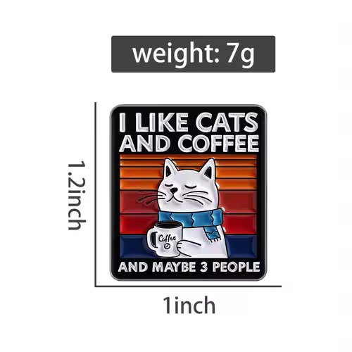 I Like Cats And Coffee And Maybe 3 People Enamel Pins Cartoon Cat Drinking Coffee Alloy Brooches Lapel Badge Funny Jewelry Gifts - Image 6