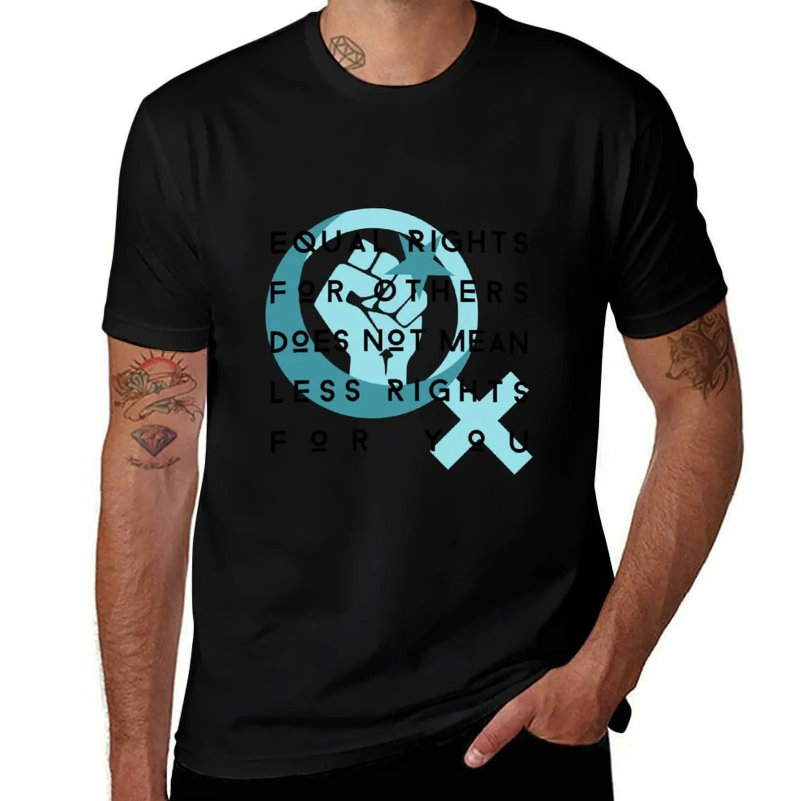 

equal rights for others does not mean less rights for you T-Shirt t shirt for man T-Shirt
