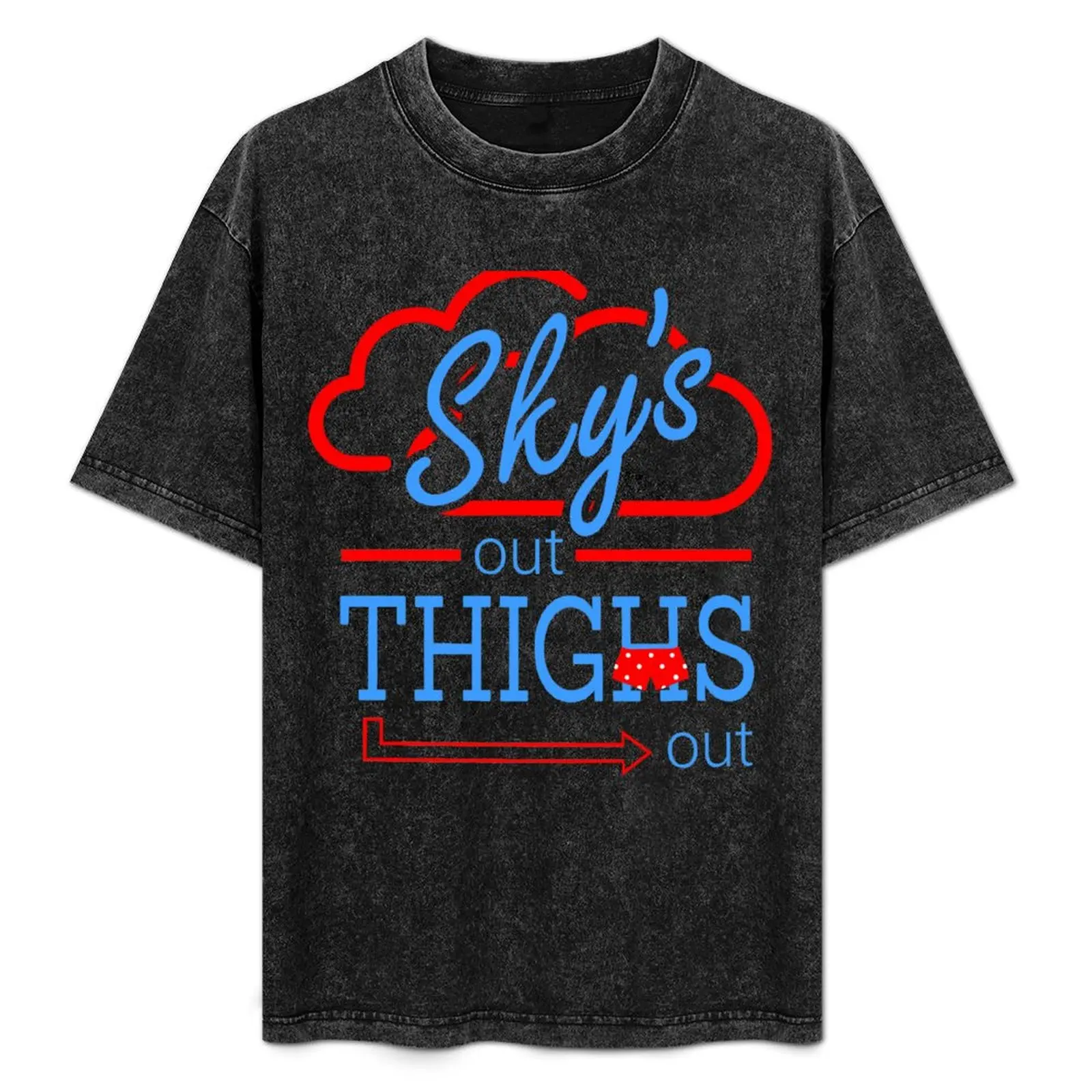 

Sky's Out Thighs Out T-Shirt Quick Dry Sports Short Sleeve Tee