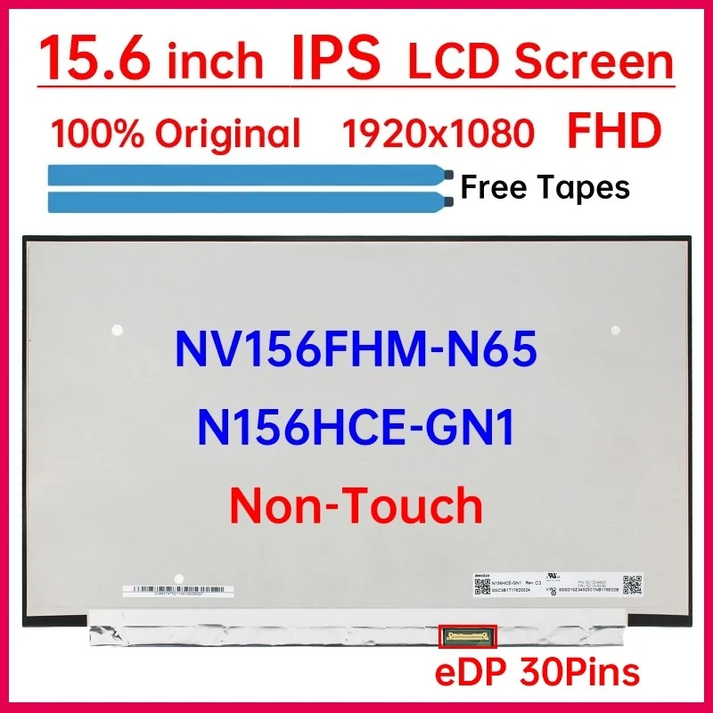 

15.6" IPS Laptop LCD Screen NV156FHM N65 NV156FHM-N65 N156HCE-GN1 Display Matrix Panel Replacement 1920x1080 30 Pins Non-Touch