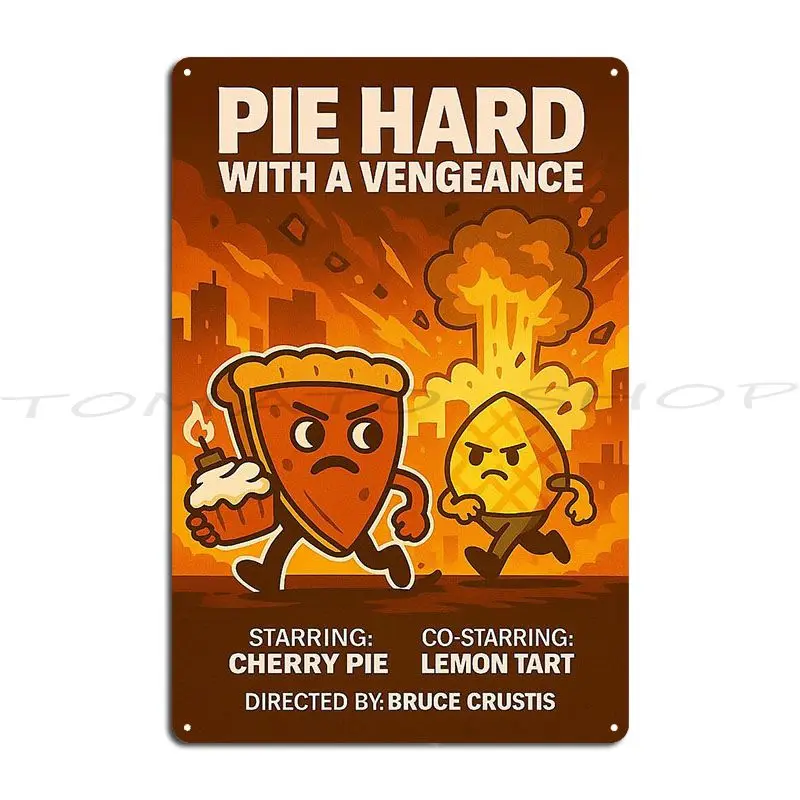 Pie Hard Iii - Pie Hard With A Vengeance, placa metálica decorativa para pared de club/bar, cartel de estaño de diseño