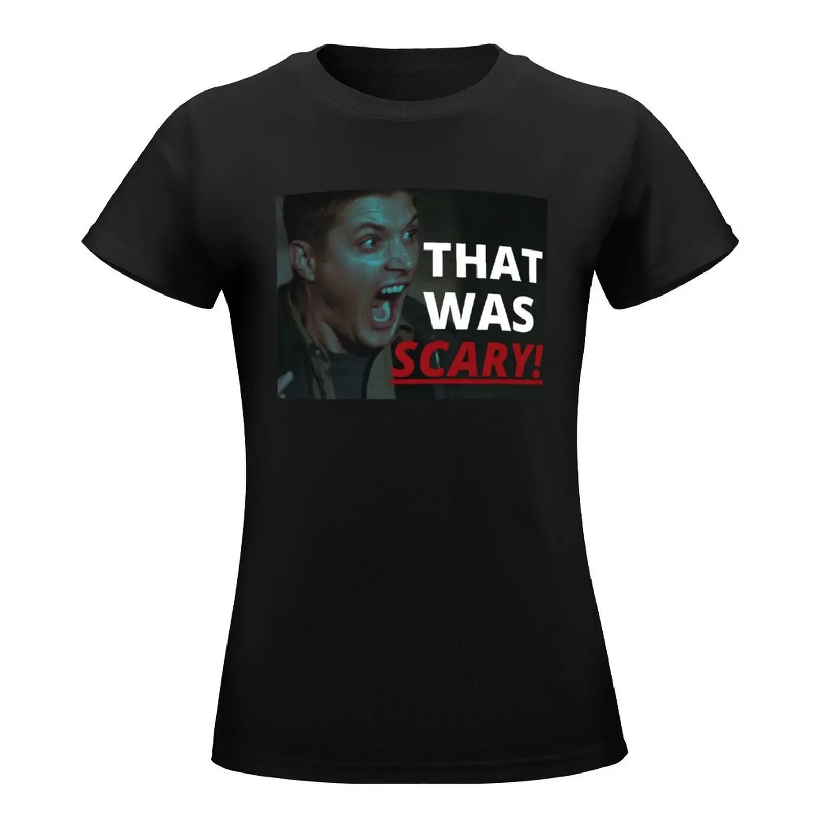 That Was Scary Dean T-Shirt summer tops cute clothes funny Short sleeve tee t-shirt dress for Women plus size sexy