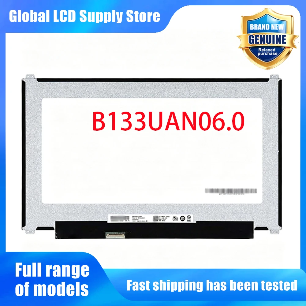 B133UAN06.0 13.3 inch Laptop Lcd Screen Wuxga 16 10 Ips Panel Version for Notebook Repair Replacement Assembly