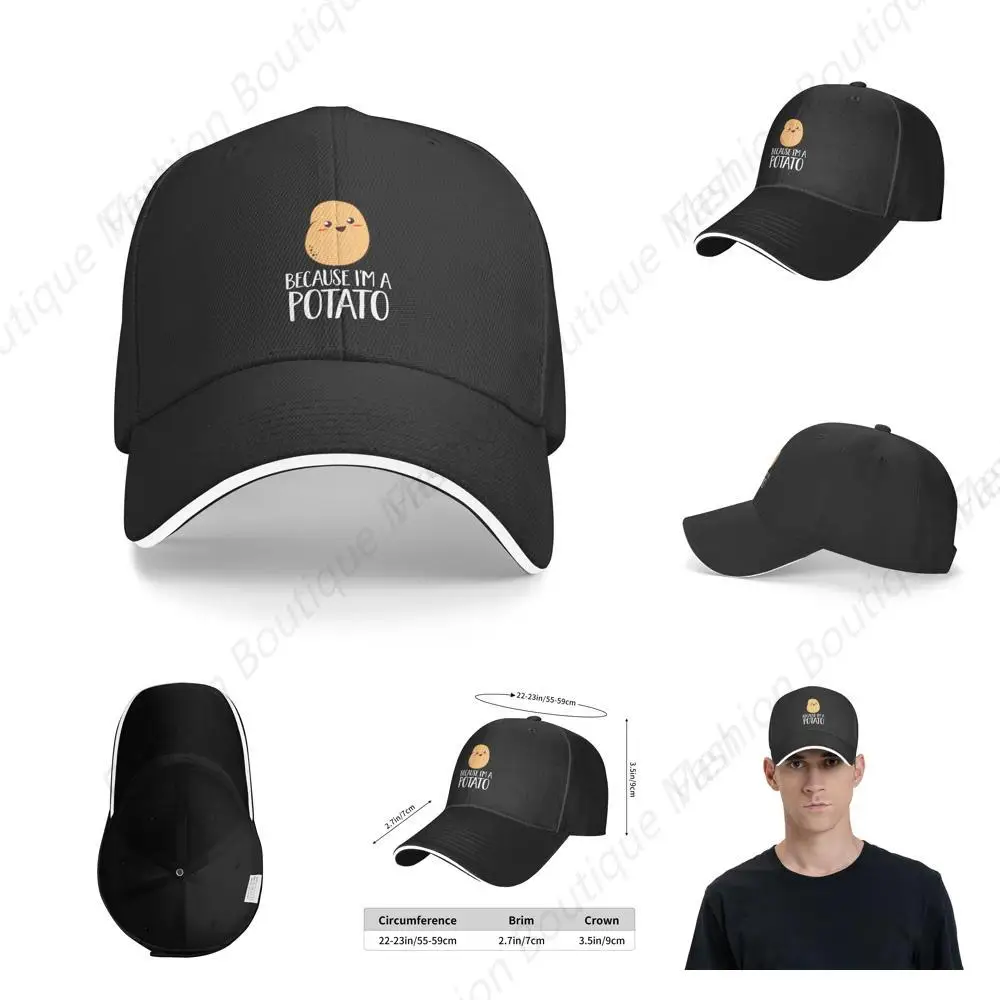 

Because I'M A Potato Funny Printing Baseball Cap Men Women Adjustable Peaked Sandwich Dad Hats Golf Hat Outdoor Sun Visor