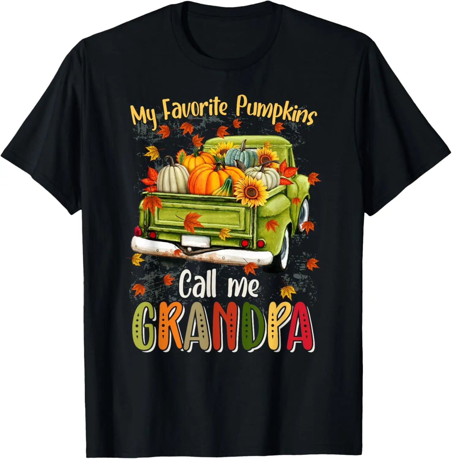 

Autumn Halloween Fall My Favorite Pumpkin Call Me Grandpa T-Shirt