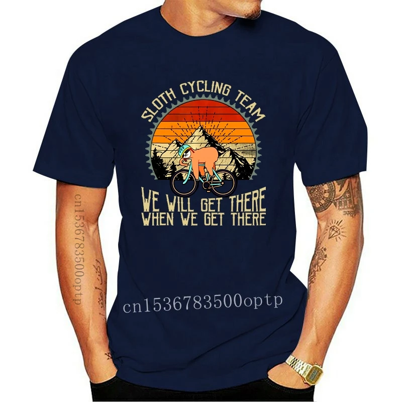 New Sloth Cycling Team We Well Get There When We Get There T-Shirt