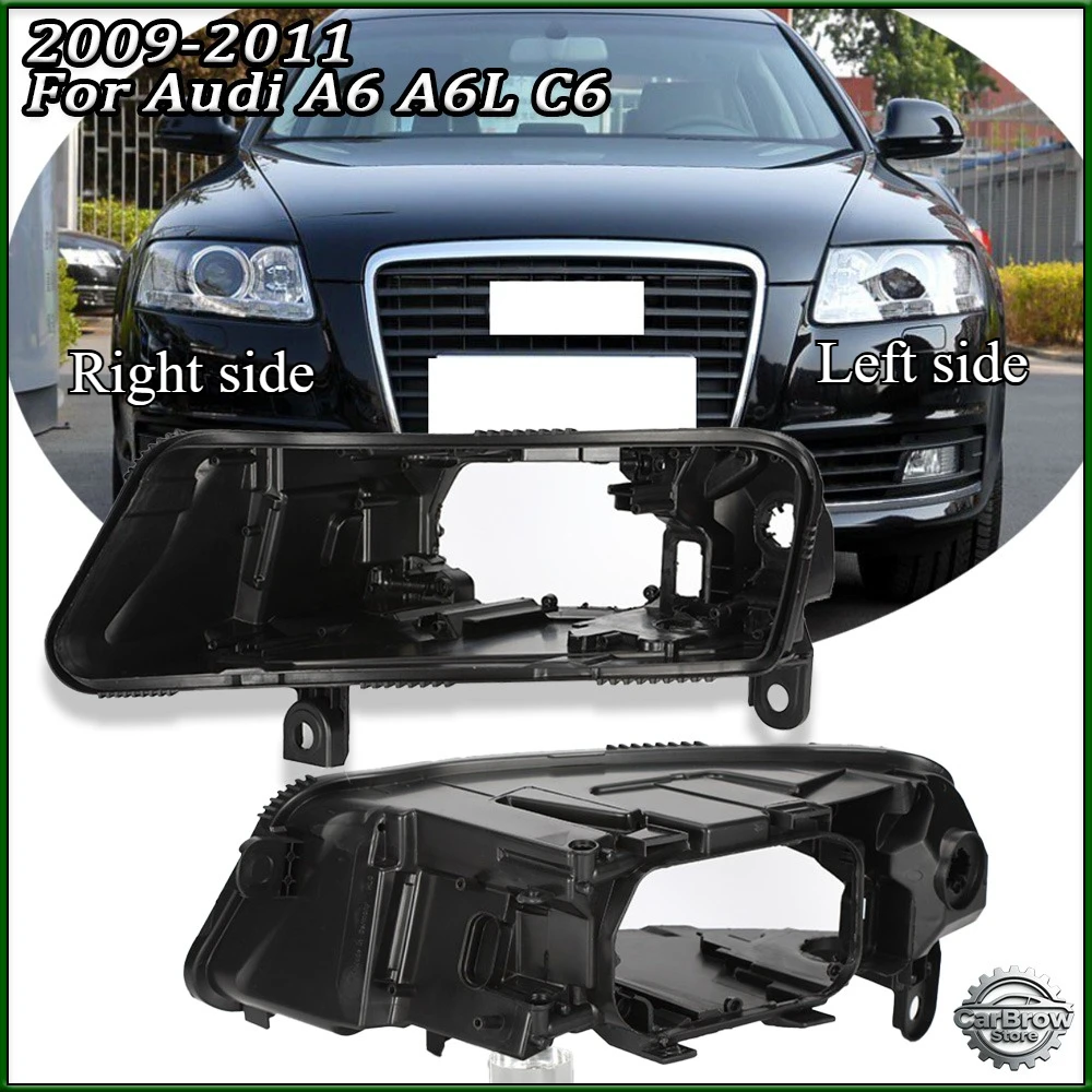 

Headlight Base For Audi A6 A6L C6 2009 2010 2011 Replacement Headlamp House Headlight Black Back Rear Shell
