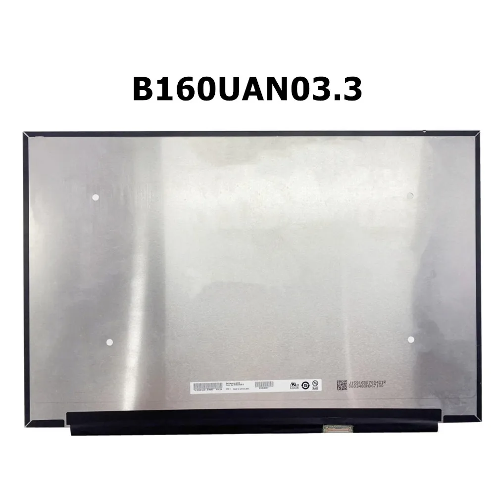 B160UAN03.3 B160UAN04.3 Original NEW 16.0INCH 1920X1200 EDP 30PINS Laptop LCD Screen Panel Display FOR Lenovo ThinkBook16 G6