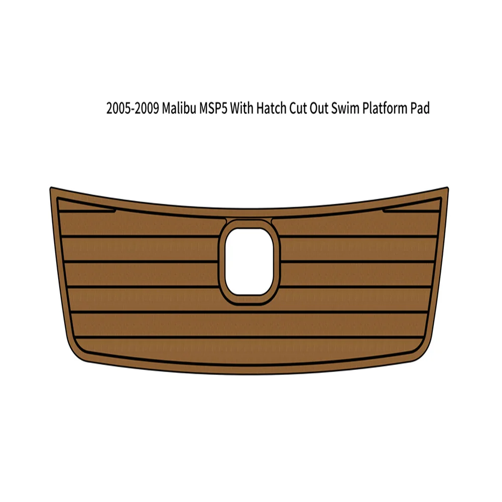 

2005-2009 Malibu MSP5 Hatch Cutout Swim Platform Boat EVA Faux Teak Deck Pad