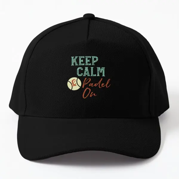 Keep Calm Padel On  Baseball Cap Hat Czapka Summer Fish Outdoor Women Bonnet  Sport Printed Casquette Solid Color Boys Spring