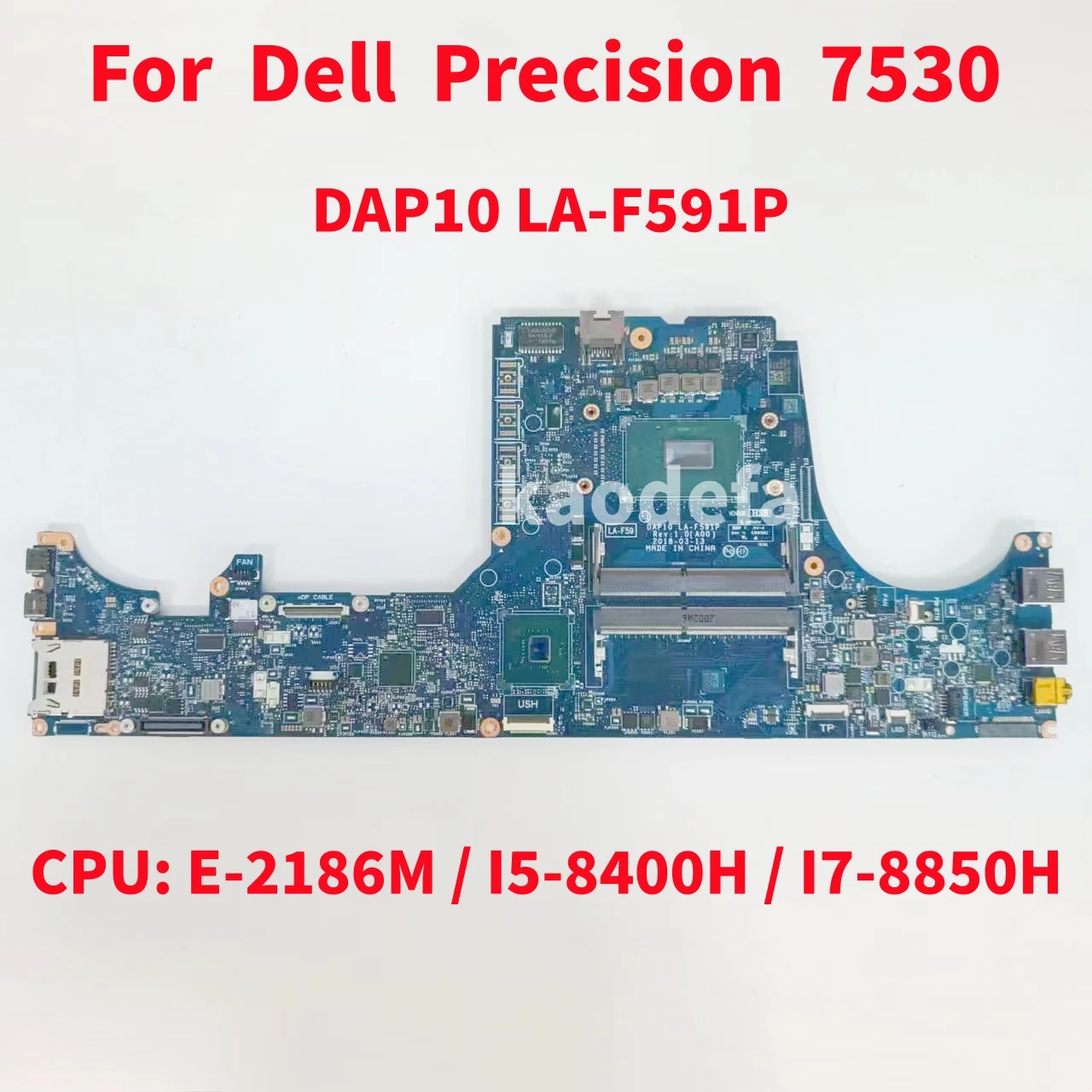 LA-F591P For Dell Precision 7530 Laptop Motherboard CPU: E-2186M I5-8400H I7-8850H  CN-0YOMPW CN-0X8PJM CN-0XM3HC CN-0VX81J