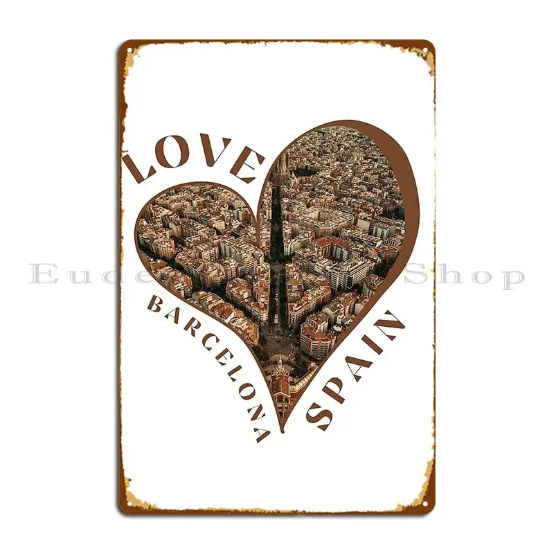 Love Barcelona Spain Metal Sign Poster Create Iron Party Painting Plaques Tin Sign Poster