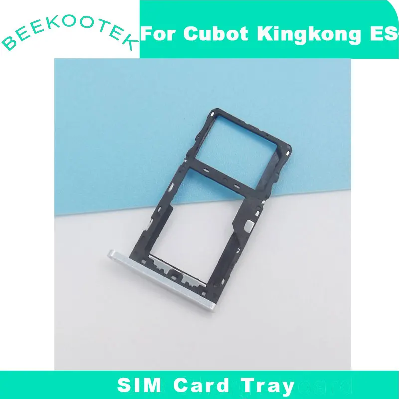 New Original Cubot KingKong ES SIM Card Tray Holder SIM Tray Card Slot Adapter Accessories For Cubot King Kong ES Smart Phone