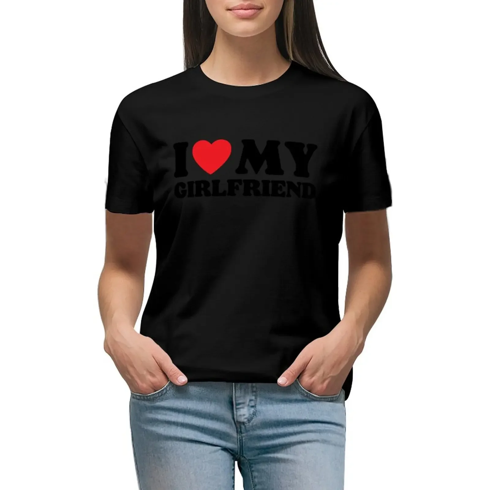 

I Love My Girlfriend T-Shirt anime customizeds lady clothes anime clothes t shirt dress Women