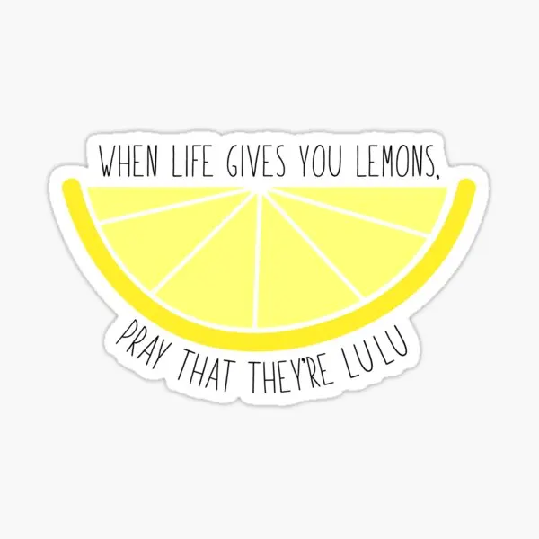 When Life Gives You Lemons  5PCS Stickers for Stickers Luggage Window Car Living Room Print Room Laptop Water Bottles Anime