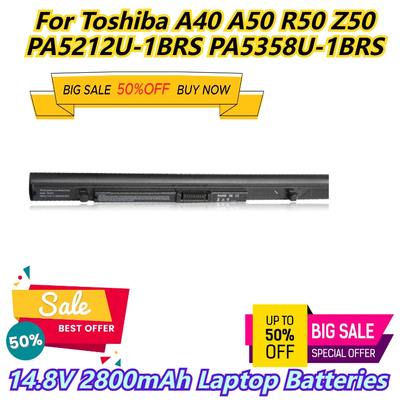 

14.8V 2800mAh Laptop Batteries For Toshiba A40 A50 R50 Z50 PA5212U-1BRS PA5358U-1BRS