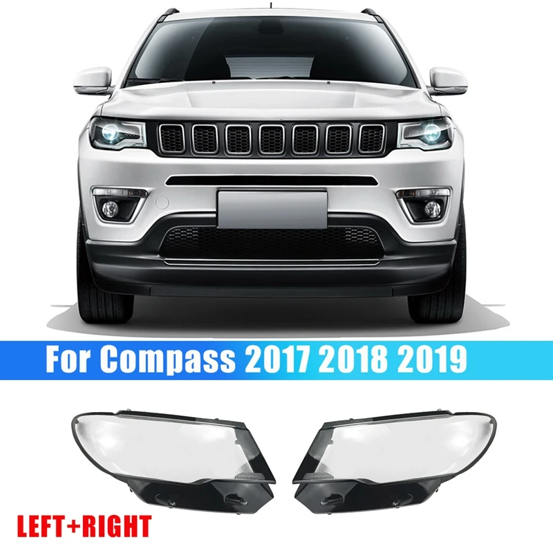 

1 Pair L+R For Jeep Compass 2017 2018 2019 Car Headlight Lens Cover Headlight Lamp Shade Transparent Front Light Shell