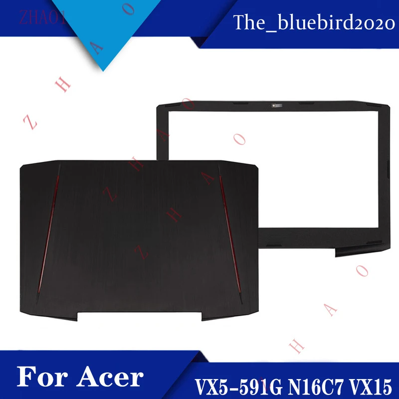 

Z For Acer VX5-591G N16C7 VX15 A shell top lid B shell Bezel back cover Black