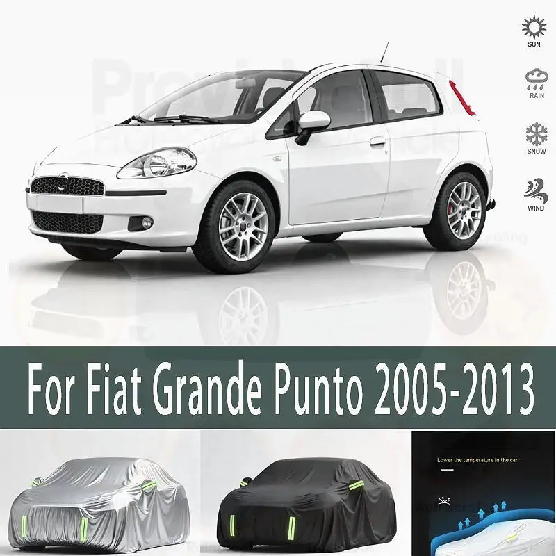 

For Full for Fiat Grande Punto Outdoor Protection Snow Sunshade Waterproof Dustproof Covers Accessories Car Covers