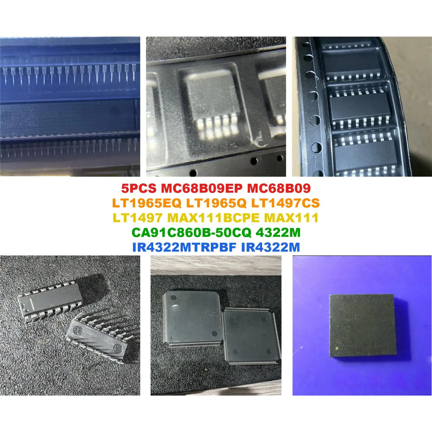 MC68B09EP MC68B09 LT1965EQ LT1965Q LT1497CS LT1497 MAX111BCPE MAX111 CA91C860B-50CQ 4322M IR4322MTRPBF IR4322M